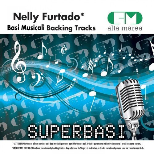 Basi Musicali: Nelly Furtado (Backing Tracks Altamarea)