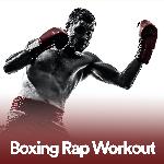 Boxing Rap Workout