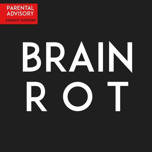 Brain Rot