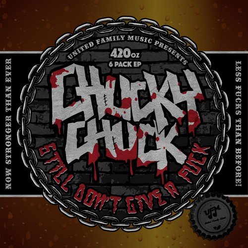 Chucky Chuck Still Don't Give A Fuck (420oz 6 Pack)