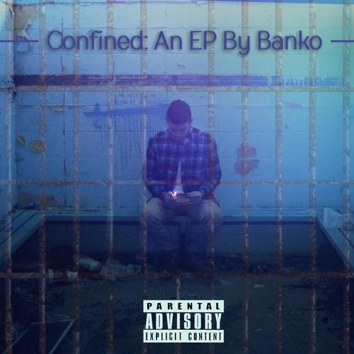 Confined: An EP by Banko