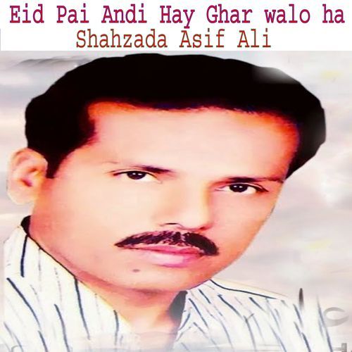 Eid Pai Andi Hay Ghar walo ha