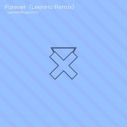 Forever (LeenHo Remix)_poster_image