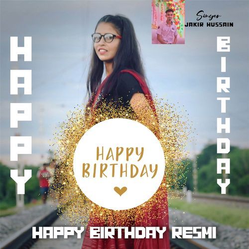 Happy birthday Resmi