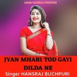 JYAN MHARI TOD GAYI DILDA NE