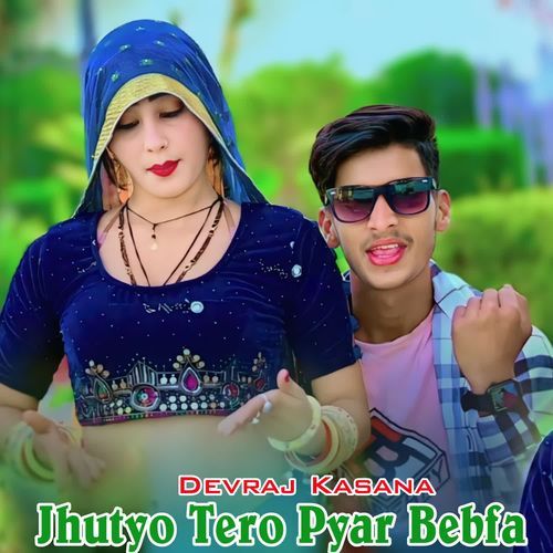 Jhutyo Tero Pyar Bebfa