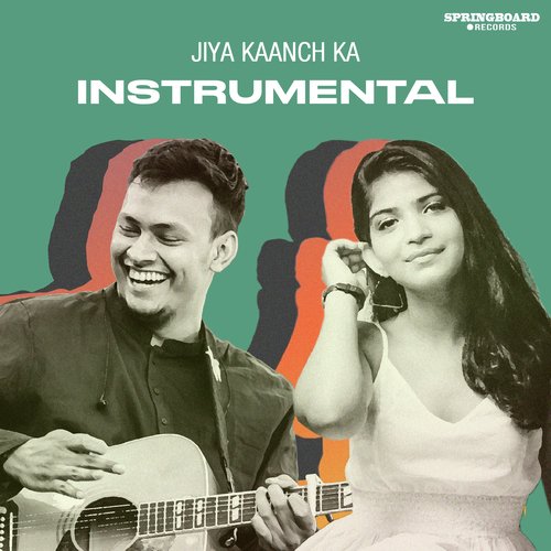 Jiya Kaanch Ka (Instrumental Version)