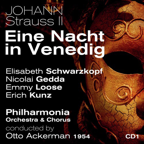 Johann Strauss II: Eine Nacht in Venedig (A Night in Venice), Act I: Komm' in die Gondel, mein Liebchen