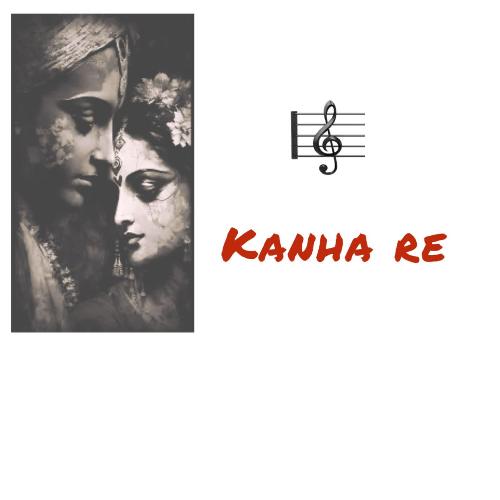 Kanha Re