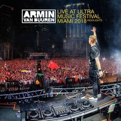 Live at Ultra Music Festival Miami 2018 (Highlights)