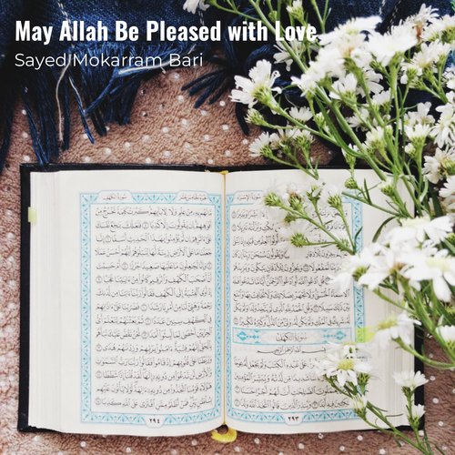 May Allah Be Pleased with Love