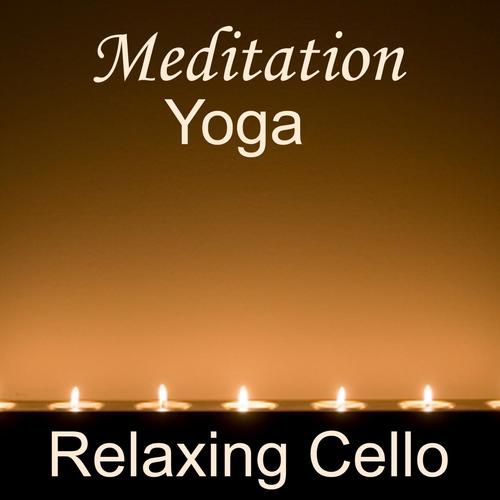 Meditation, Yoga - Relaxing Music - Cello
