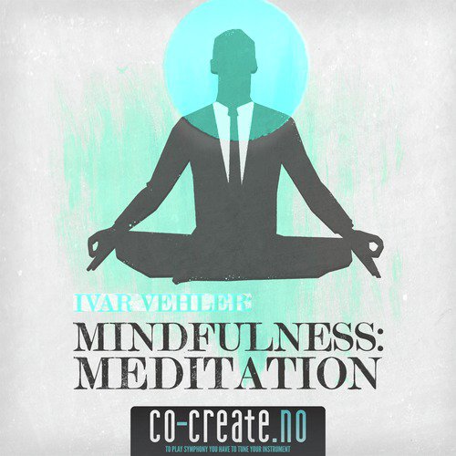 Mindfulness: Meditation