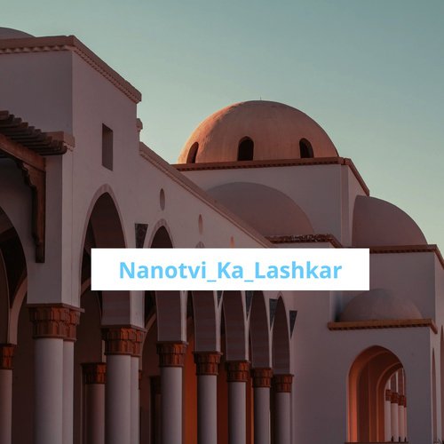 Nanotvi Ka Lashkar Tarana