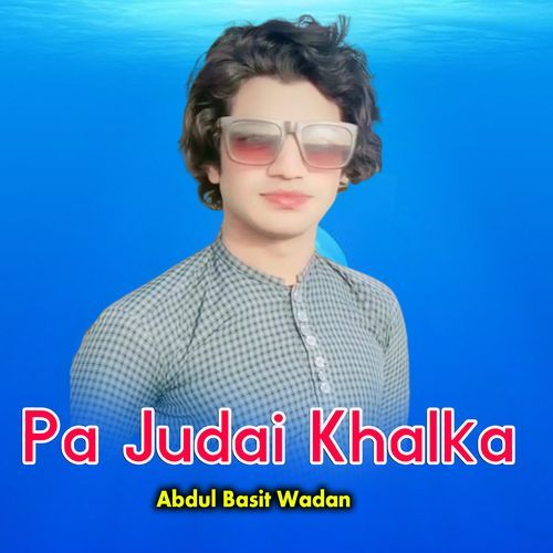 Pa Judai Khalka