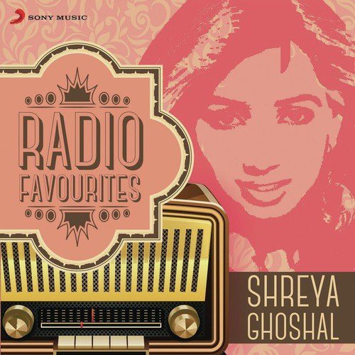 Radio Favourites - Shreya Ghoshal