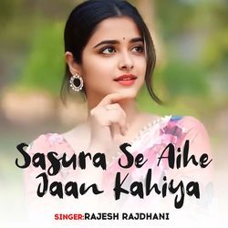 Sasura Se Aihe Jaan Kahiya-BQMIAgxRAgc