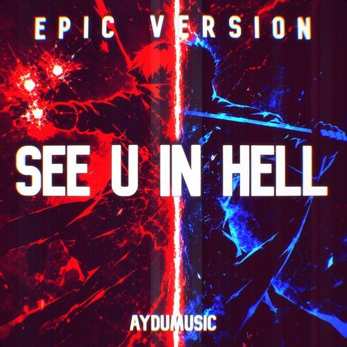 See U in Hell (from the Netflix Series "Devil May Cry") (Epic Instrumental Version)