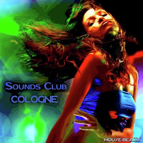 Sounds Club "Cologne" (House Beats)