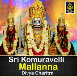 Sri Komaravelli Mallanna Divya Charitra-OSpaXQVqDkI