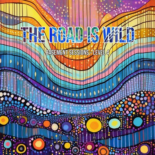 The Road Is Wild