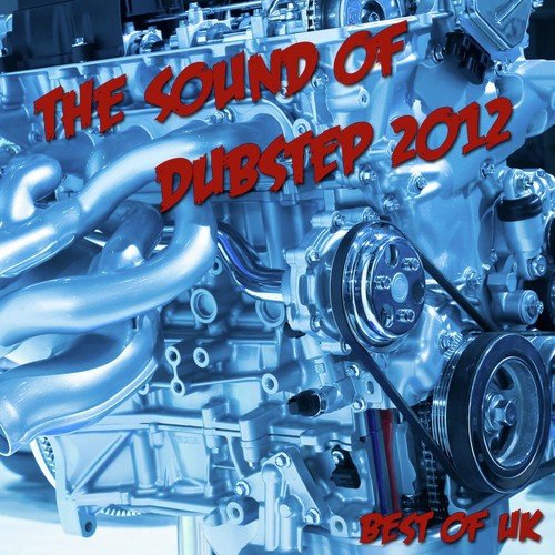 The Sound of Dubstep Best of UK