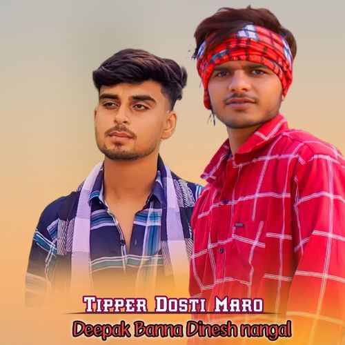 Tipper Dosti Maro