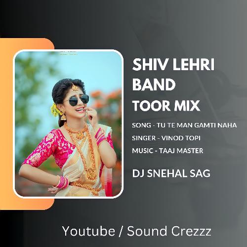 Toor Mix Timli Shiv Lehri Band