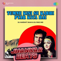 Tumne Kisi Se Kabhi Pyar Kiya Hai - Jhankar Beats-OxkYZj9IeUU