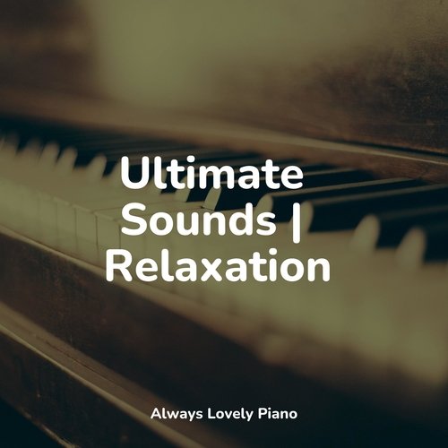 Ultimate Sounds | Relaxation