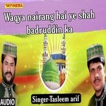 Waqya Nairang Hai Ye Shah Badruddin Ka