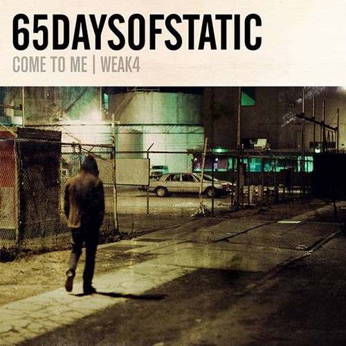 Weak4/Come To Me