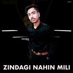 Zindagi Nahin Mili