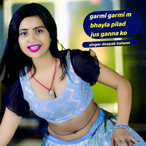 garmi garmi m bhayla pilad jus ganna ko