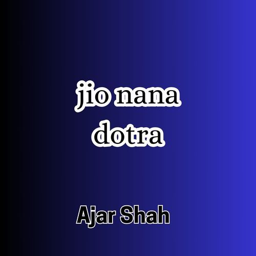 jio nana dotra