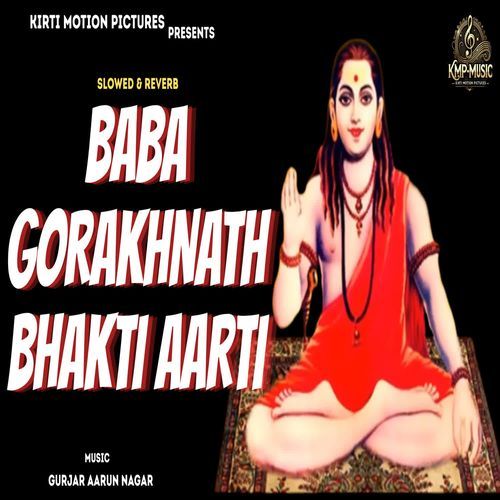 Baba Gorakhnath Bhakti Aarti Slowed & Reverb