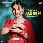Banke Nagin Been Pe Nachu