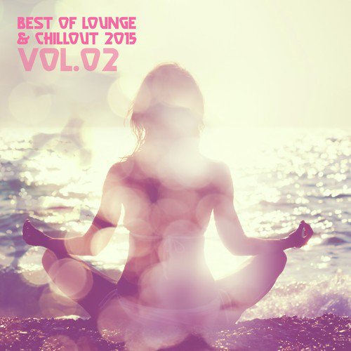 Best of Lounge & Chillout 2015, Vol. 2