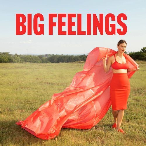 Big Feelings
