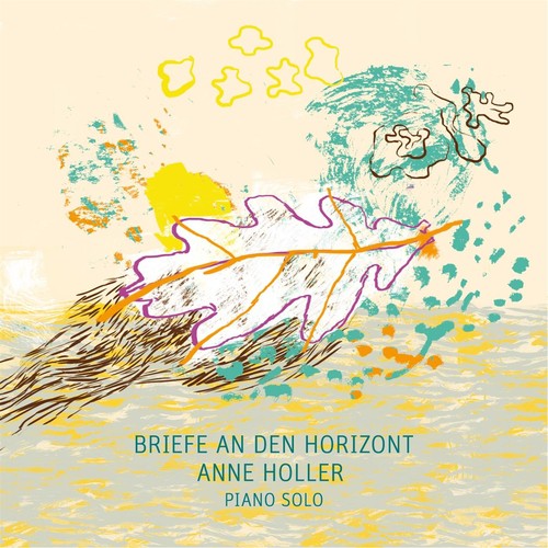 Briefe an den Horizont (Letters to the Horizon): Piano Solos