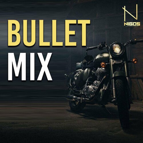 Bullet Mix (Punjabi Song)