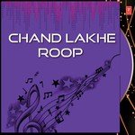 Chand Lakhe Roop