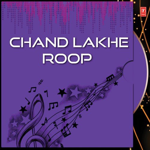Chand Lakhe Roop