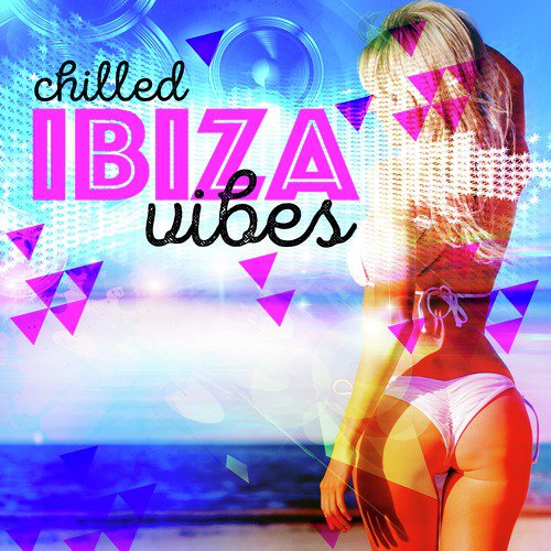 Chilled Ibiza Vibes