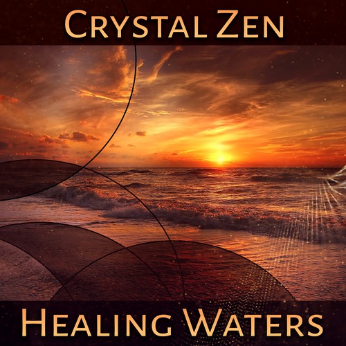 Crystal Zen Healing Waters: Oceans of Sleep, Sea Waves, Soothing Rains Sounds for Calm Down, Total Relaxation & Sleep