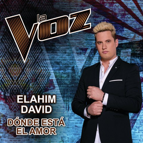 Dónde Está El Amor (La Voz US) cover art