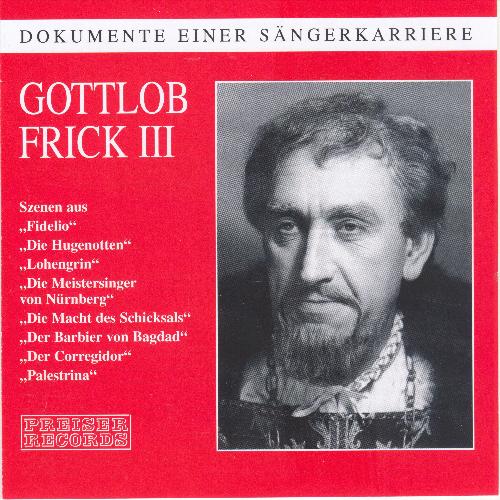 Dokumente einer Sängerkarriere - Gottlob Frick III