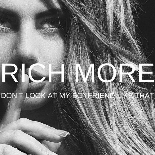 Don't Look At My Boyfriend Like That