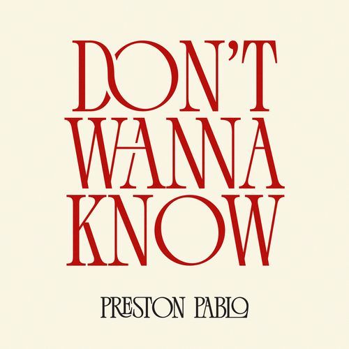 Don’t Wanna Know