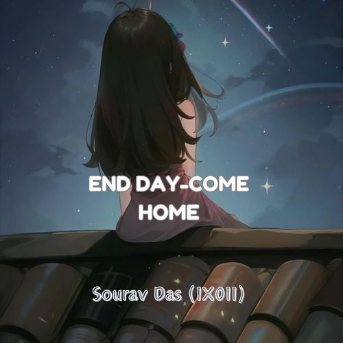 END DAY-COME HOME